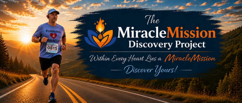 Homepage banner featuring Jason running on a mountain road at sunrise beside the MiracleMission Discovery Project logo and message, &ldquo;Within Every Heart Lies a MiracleMission&mdash;Discover Yours!&rdquo;